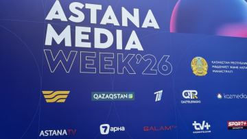 Astanada Astana Media Week halyqaralyq media aptalyǵy bastaldy