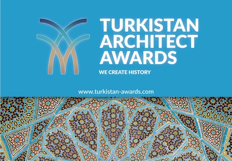 «TURKISTAN ARCHITECT AWARDS» halyqaralyq konkýrsy bastaldy