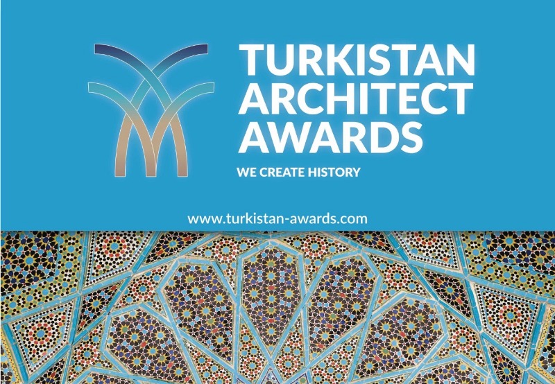 «TURKISTAN ARCHITECT AWARDS» халықаралық конкурсы басталды